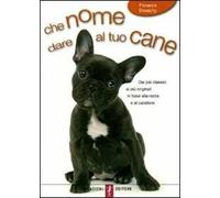 Che nome dare al tuo cane