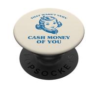 Che non erano soldi molto soldi di te divertente dire uomini donne PopSockets PopGrip Adesivo