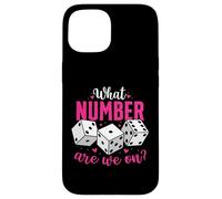 Che Numero Siamo Su Divertente Bunco Gioco Night Babe Dadi Donne Custodia per iPhone 15