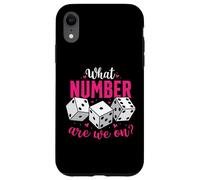 Che Numero Siamo Su Divertente Bunco Gioco Night Babe Dadi Donne Custodia per iPhone XR
