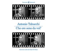 Che ore sono da voi? Racconti scelti da Paolo Di Paolo - 2020 - F
