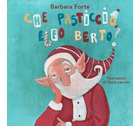 Che pasticcio, Elfo Berto!