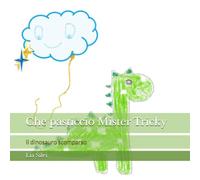 Che pasticcio Mister Tricky - Il dinosauro scomparso
