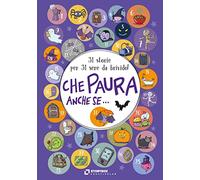 Che paura, anche se... 31 storie per 31 sere da brivido!