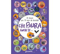 Che paura, anche se... 31 storie per 31 sere da brivido - AA.VV.