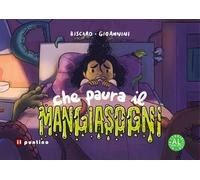 Che paura il Mangiasogni. Ediz. ad alta leggibilità