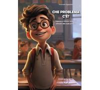 Libri Emanuele Gagliardini - Che Problema C'e? Imparare A Risolvere I Problemi A