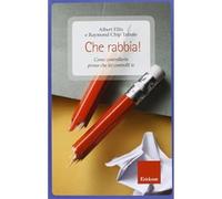 Che rabbia Come controllarla prima che lei controlli te [Paperback] [Sep 19, 20