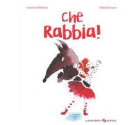Che rabbia! Ediz. a colori