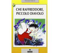 Che raffreddore, Piccolo Diavolo