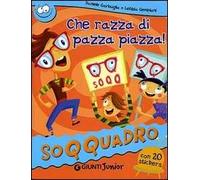 Che razza di pazza piazza! Con sticker