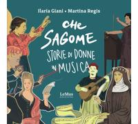 Che sagome. Storie di donne in musica