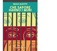 Che sapore hanno i muri