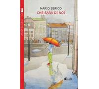 Che sarà di noi. Nuova ediz.