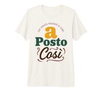 Che Serata Ragazzi io Sono a Posto così Maglietta Premium