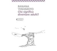 Che significa diventare adulti?
