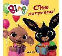 Che sorpresa! Bing. Ediz. a colori