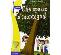 Che spasso la montagna!