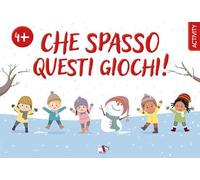Che spasso questi giochi! Ediz. a colori