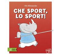 Che sport, lo sport! Ediz. a colori