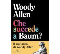 Che succede a Baum? [Paperback] [Sep 23, 2025] Allen, Woody