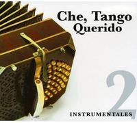 Che Tango Querido-Instrumentales - Che Tango Querido-Instrumentales