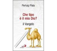 Che tipo è il mio dio? Il Vangelo