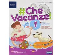 Che vacanze! Per la scuola elementare (Vol. 1)