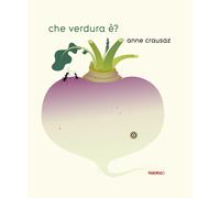 Libri Anne Crausaz - Che Verdura E?