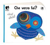 Che verso fai? Ediz. a colori