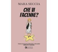 Che vi facenne? Poesie in dialetto abruzzese/pescarese
