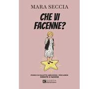 Che vi facenne? Poesie in dialetto abruzzese/pescarese