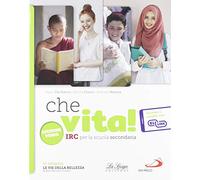 Che vita. Ediz. verde. Per la Scuola media. Con e-book. Con espansione online