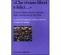 «Che vivano liberi e felici...» Il diritto all'educazione a vent'anni dall...