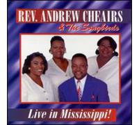 Cheairs, Rev. Andrew & Songbird - Live In Mississippi