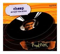 Cheap At Half The Price - Fred Frith (Audio Cd)