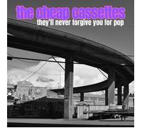 Cheap Cassettes They'll Never Forgive You For Pop (CD)