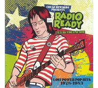 Cheap Rewards Presents Radio Ready Texas Volume One- Lost Power Pop Hits 1978-1983