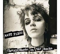 Matt Pless Cheap Shots On the Rocks (Vinyl LP) 12" Album