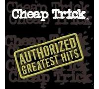 Cheap Trick - Authorised Greatest Hits