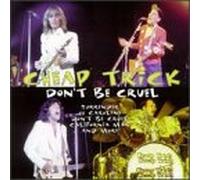 Cheap Trick - Don't Be Cruel