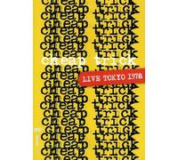 Cheap Trick - Cheap Trick - Live From Toyko 1978