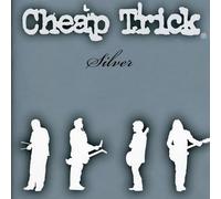 Cheap Trick - Silver