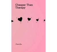 Cheaper Than Therapy