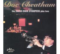 Cheatham, Doc - Doc Cheatam Meets The Swiss Dixie Stompers Plus Tw