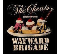 Cheats & Wayward Brigade - 7-Split It Up