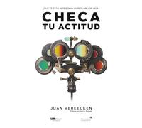 Checa tu actitud: ¿Qué te está impidiendo vivir tu mejor vida?