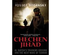 Chechen Jihad: Al Qaeda's Training Ground and the Next Wave of Terror - Bo...
