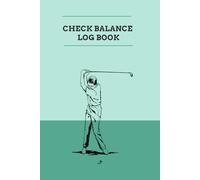 CHECK BALANCE LOG BOOK: "Personal Finance Management Tool with Standard Accounting Layout"(6 x 9 inches with 100 pages)