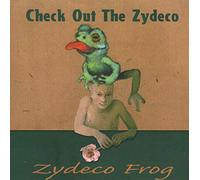 CHECK OUT THE ZYDECO - ZYDECO FROG
